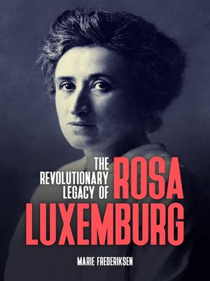 cover image of The Revolutionary Legacy of Rosa Luxemburg